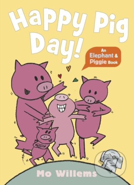 Happy Pig Day! - Mo Willems