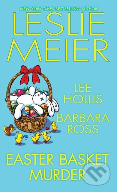 Easter Basket Murder - Lee Hollis, Leslie Meier