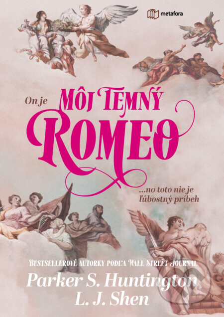 My Dark Romeo (slovenský jazyk) - L.J. Shen, Parker S. Huntington