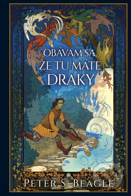 Obávam sa, že tu máte draky - Peter S. Beagle