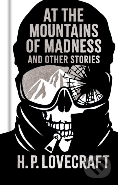 At the Mountains of Madness and Other Stories - H. P. Lovecraft