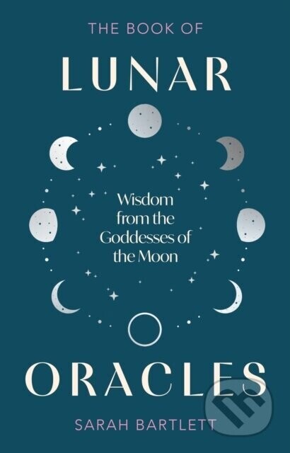 The Book of Lunar Oracles - Sarah Bartlett