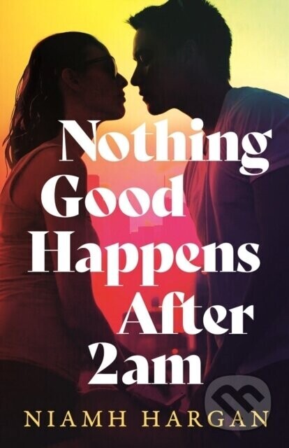 Nothing Good Happens After 2AM - Niamh Hargan