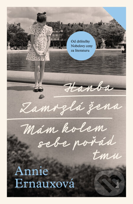 Hanba + Zamrzlá žena + Mám kolem sebe pořád tmu - Annie Ernaux