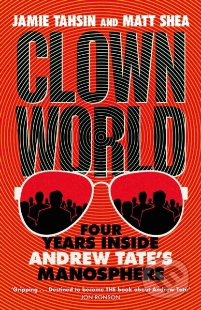 Clown World - Jamie Tahsin