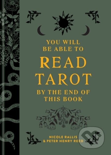 You Will Be Able to Read Tarot by the End of This Book - Nicole Rallis