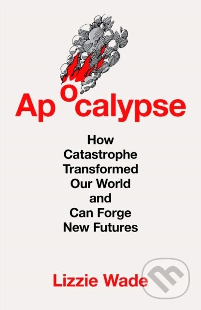 Apocalypse - Lizzie Wade