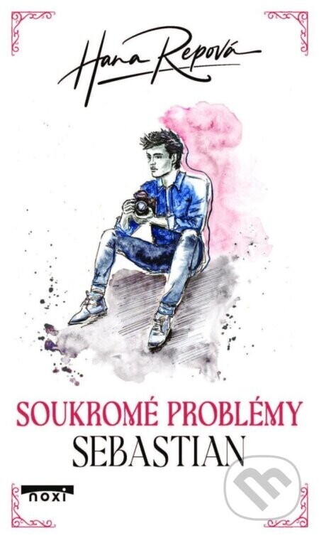 Soukromé problémy: Sebastian - Hana Repová