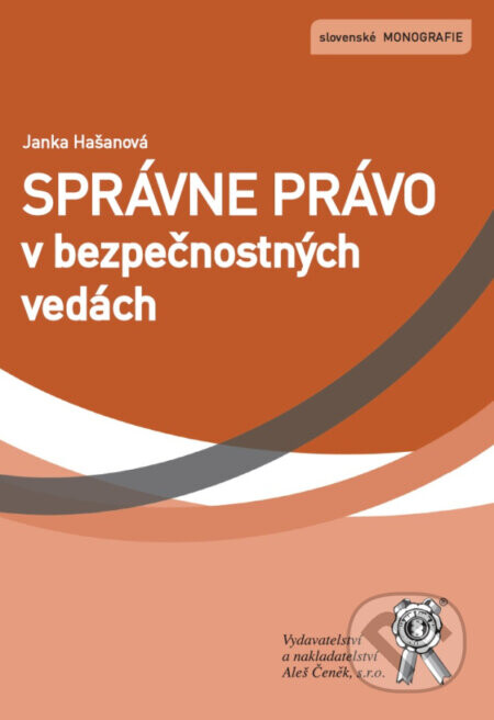Správne právo v bezpečnostných vedách - Janka Hašanová