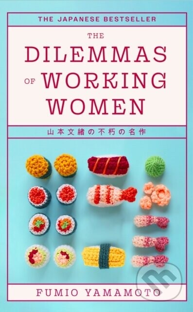 The Dilemmas of Working Women - Fumio Yamamoto