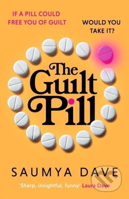 The Guilt Pill - Suamya Dave