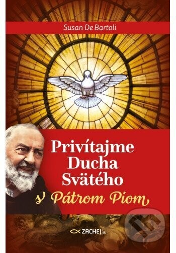 Privítajme Ducha Svätého s Pátrom Piom - Susan De Bartoli