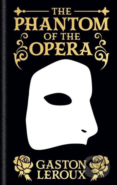Phantom of the Opera - Monsieur Gaston Leroux