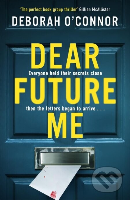 Dear Future Me - Deborah O'Connor