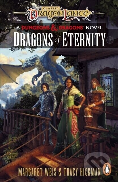 Dragonlance: Dragons of Eternity - Tracy Hickman