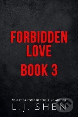 Forbidden Love Book 3 - J. L. Shen