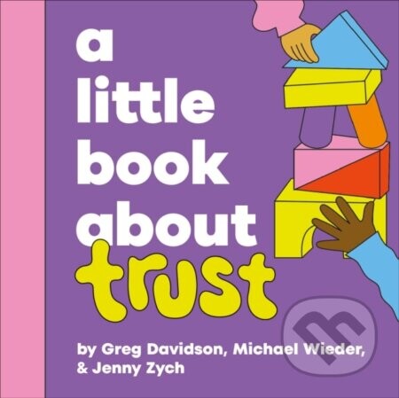 A Little Book About Trust - Michael Wieder