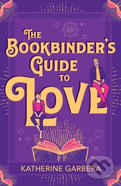 The Bookbinder's Guide To Love - Katherine Garbera