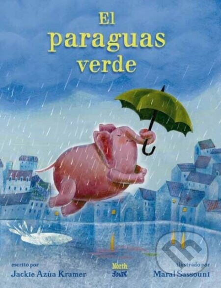El paraguas verde - Jackie Azua Kramer, Maral Sassouni