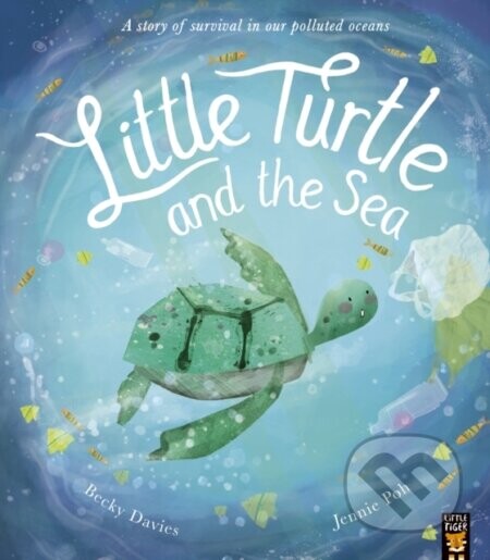 Little Turtle and the Sea - Becky Davies