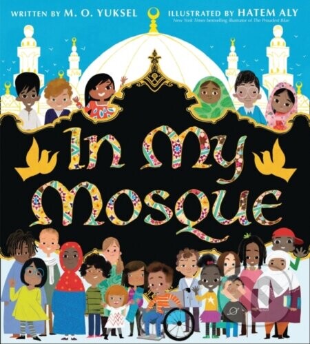 In My Mosque - M. O. Yuksel