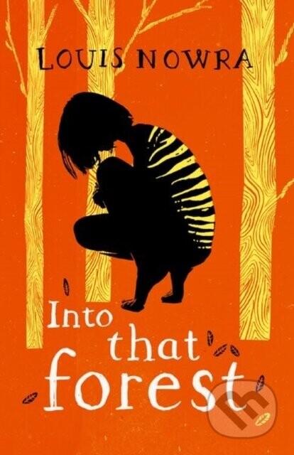 Rollercoasters: Into That Forest - Louis Nowra