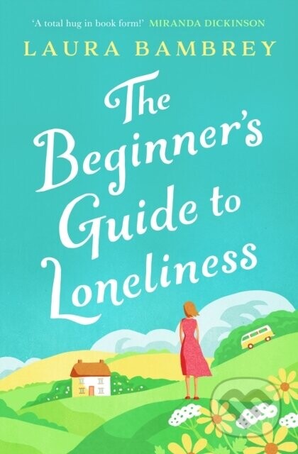 The Beginner's Guide to Loneliness - Laura Bambrey