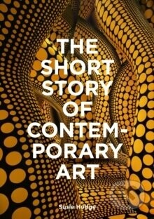 The Short Story of Contemporary Art - Susie Hodge