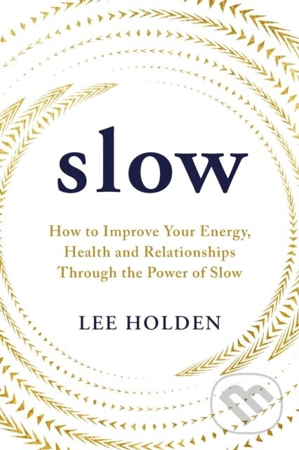 Slow - Lee Holden
