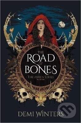 The Road of Bones: The Ashen Series, Book One - Demi Winters