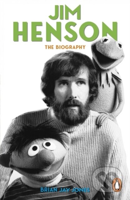 Jim Henson - Brian Jay Jones