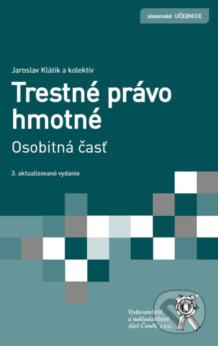 Trestné právo hmotné - Jaroslav Klátik, kolektív autorov