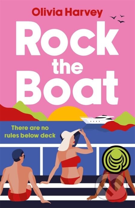 Rock the Boat - Olivia Harvey