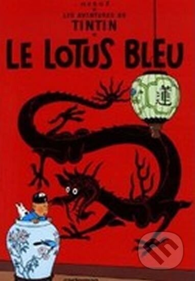 Les Aventures de Tintin 5: Le Lotus bleu - Hergé