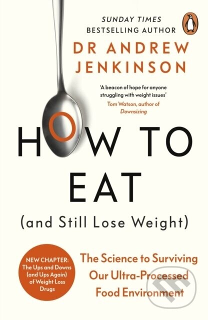 How to Eat (And Still Lose Weight) - Dr Andrew Jenkinson