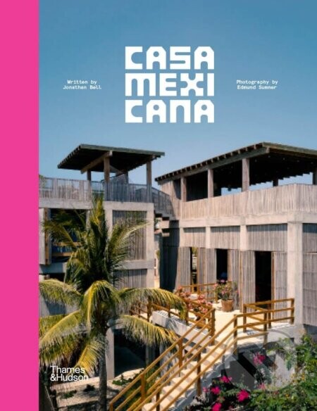 Casa Mexicana - Jonathan Bell