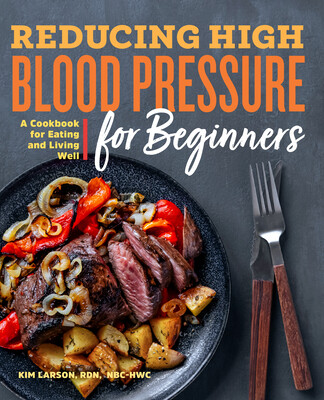Reducing High Blood Pressure for Beginners: A Cookbook for Eating and Living Well -  (Larson Kim)(Paperback)
