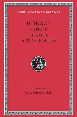 Satires. Epistles. the Art of Poetry -  (Horace)(Pevná vazba)
