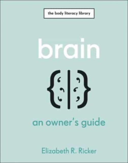 Brain - An Owners Guide (Ricker Elizabeth R.)(Pevná vazba)