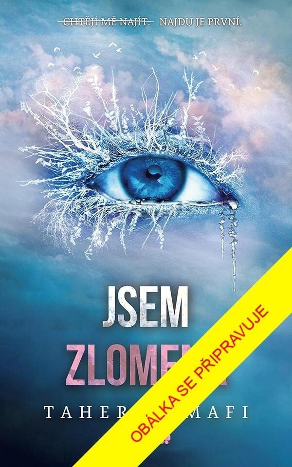 Jsem zlomená - Tahereh Mafi