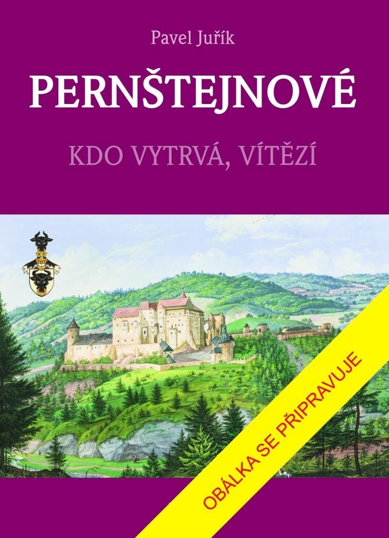 PERNŠTEJNOVÉ - Kdo vytrvá, vítězí - Pavel Juřík