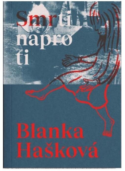 Smrti naproti - Blanka Hašková