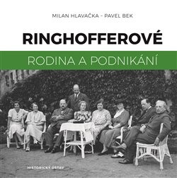 Ringhofferové - Milan Hlavačka, Pavel Bek