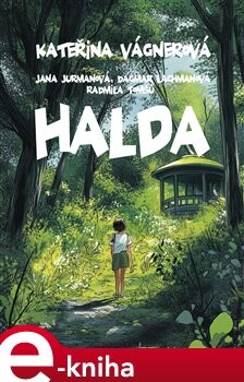 Halda - Kateřina Vágnerová, Jana Jurmanová, Dagmar Lachmanová, Radmila Tomšů