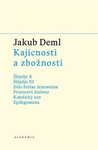 Kajícnosti a zbožnosti - Jakub Deml