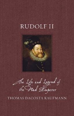 Rudolf II - Thomas Kaufmann