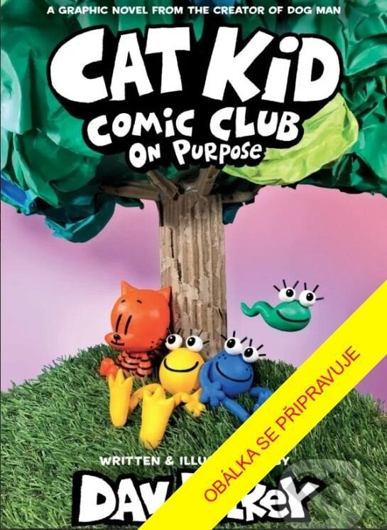 Superkotě a komiksová škola: Žít naplno - Dav Pilkey