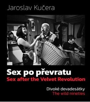 Sex po převratu - Divoké devadesátky - Jiří Machalický