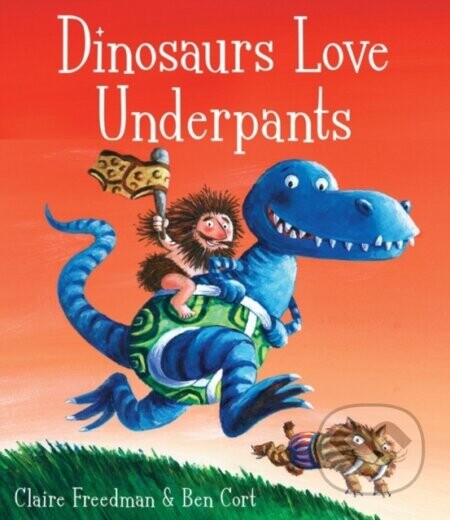 Dinosaurs Love Underpants - Claire Freedman