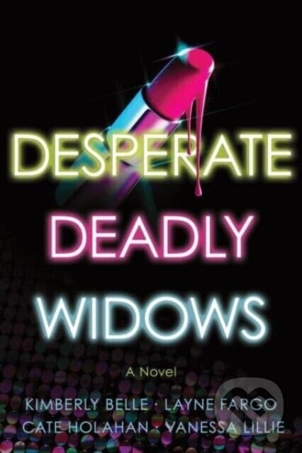 Desperate Deadly Widows